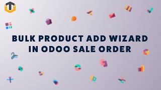 Bulk Product Add Wizard in Odoo Sale Order