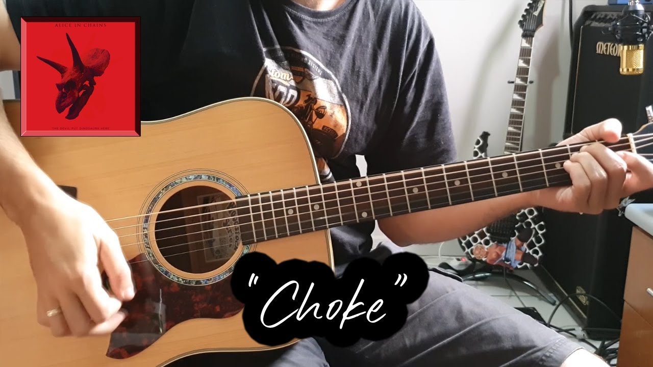 Choke (Alice In Chains Cover) YouTube