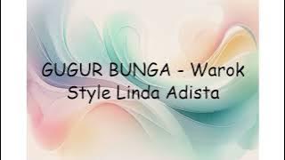 GUGUR BUNGA - Warok Style Linda Adista | Lyrics Video