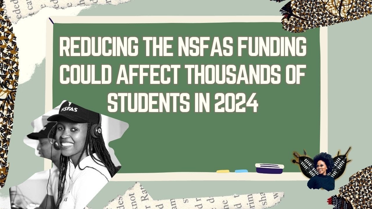 reducing-the-nsfas-funding-could-affect-thousands-of-students-youtube