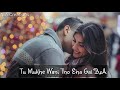 Tu mukhe wani tho sindhi whatsapp status vedio 