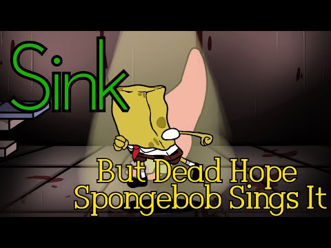FNF Cover Sink But Dead Hope Spongebob Sings It FNF MOD COVER MISTFUL CRIMSON MORNING 