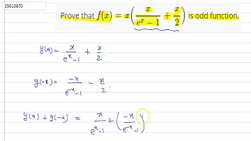 Prove that `f(x)=x(x/(e^(x)-1)+x/2)` is odd function.