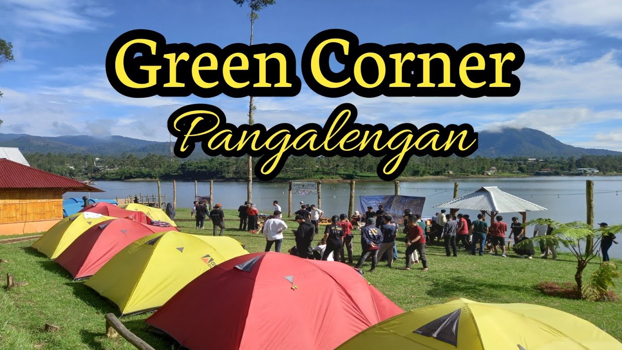 🔴GREEN CORNER SITU CILEUNCA PANGALENGAN \\ CAMPING GROUND YouTube