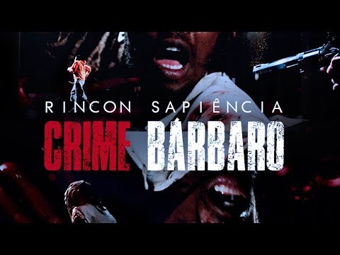 Rincon Sapiência - Crime Bárbaro