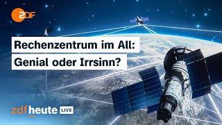 Musks Traum Von Ki Aus Dem Weltraum Zdfheute Live