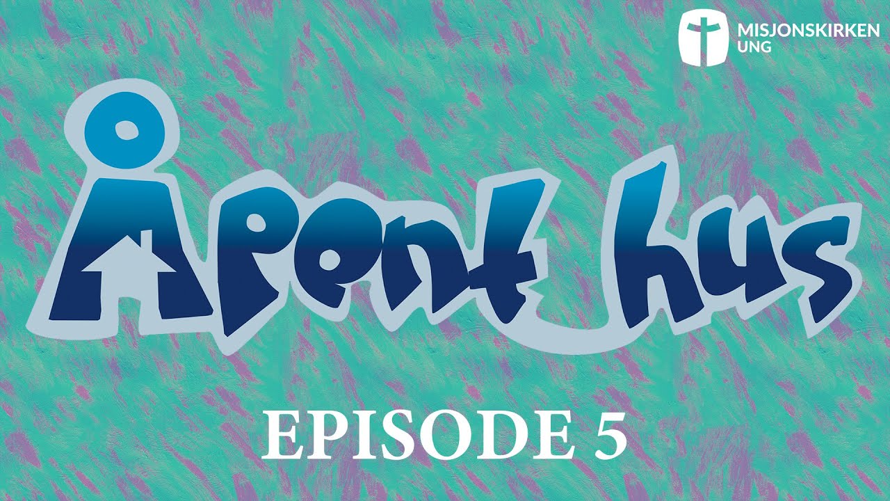 Åpent hus - Episode 5