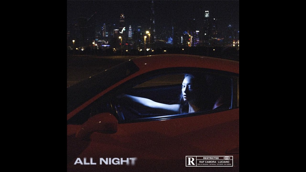 RAF Camora x Luciano -  All Night (Lyrics)