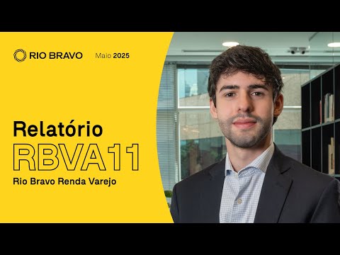 Relatório RBVA11 - Maio de 2025 - video from Rio Bravo