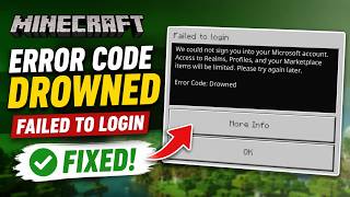 How To Fix Minecraft Error Code Drowned (Failed To Login)