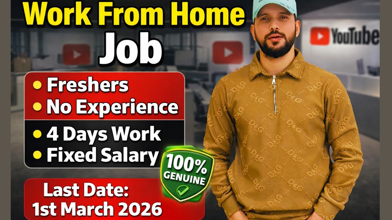 🔥YouTube Work From Home Job 2026😱 | Fresher Welcome✅ No Experience💼 Fixed Salary💰Last Date 1st March