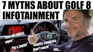7 MYTHS ABOUT MK8 VW GOLF INFOTAINMENT!