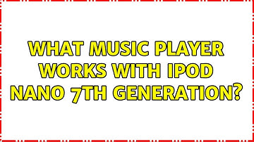 Ubuntu: What music player works with ipod nano 7th generation? (2 Solutions!!)