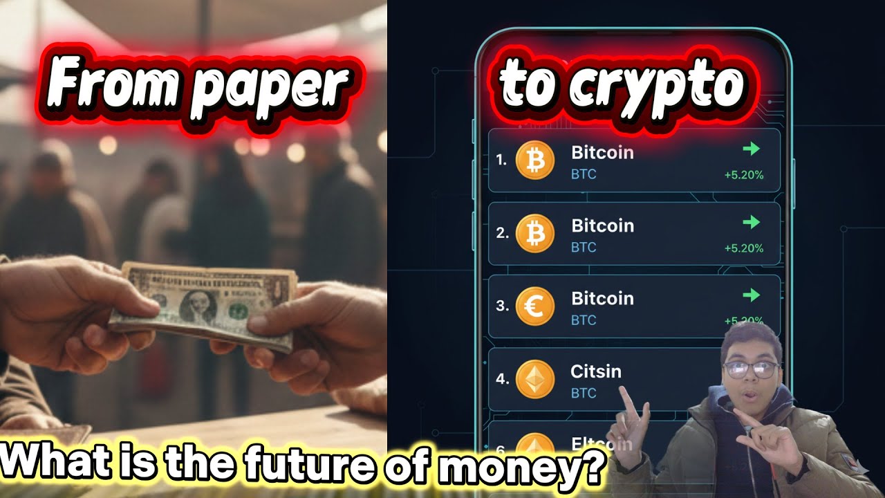 Money | Paper to Crypto