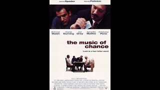The Music of Chance (1993) - Full Movie | James Spader, Mandy Patinkin, M. Emmet Walsh 4K