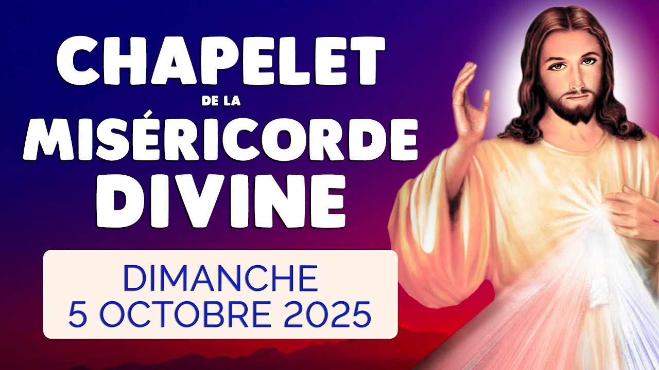 🙏﻿ CHAPELET de la MISÉRICORDE DIVINE ❤️ Dimanche 5 Octobre 2025