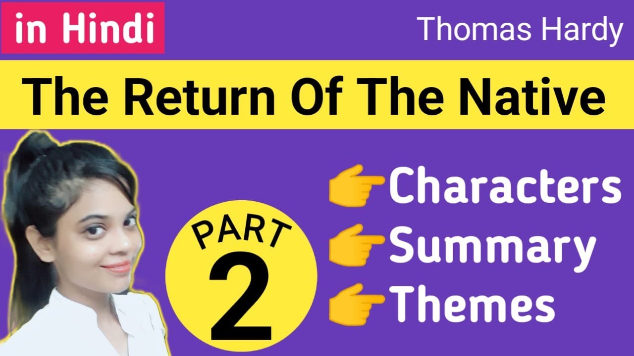 [PART 2] THE RETURN OF THE NATIVE by Thomas Hardy Summary | English Hons | English Literature