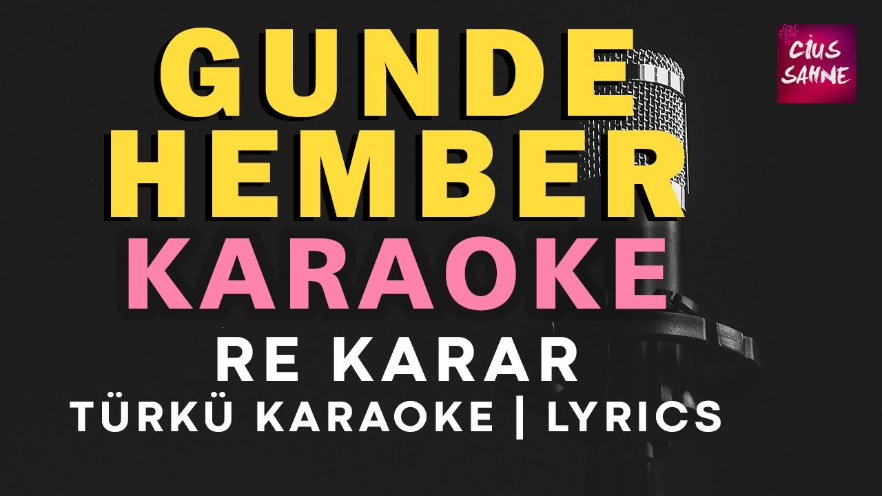 Gunde Hember – Kürtçe Türkü Karaoke | Altyapısı ve Sözleriyle (Lyrics) - Re