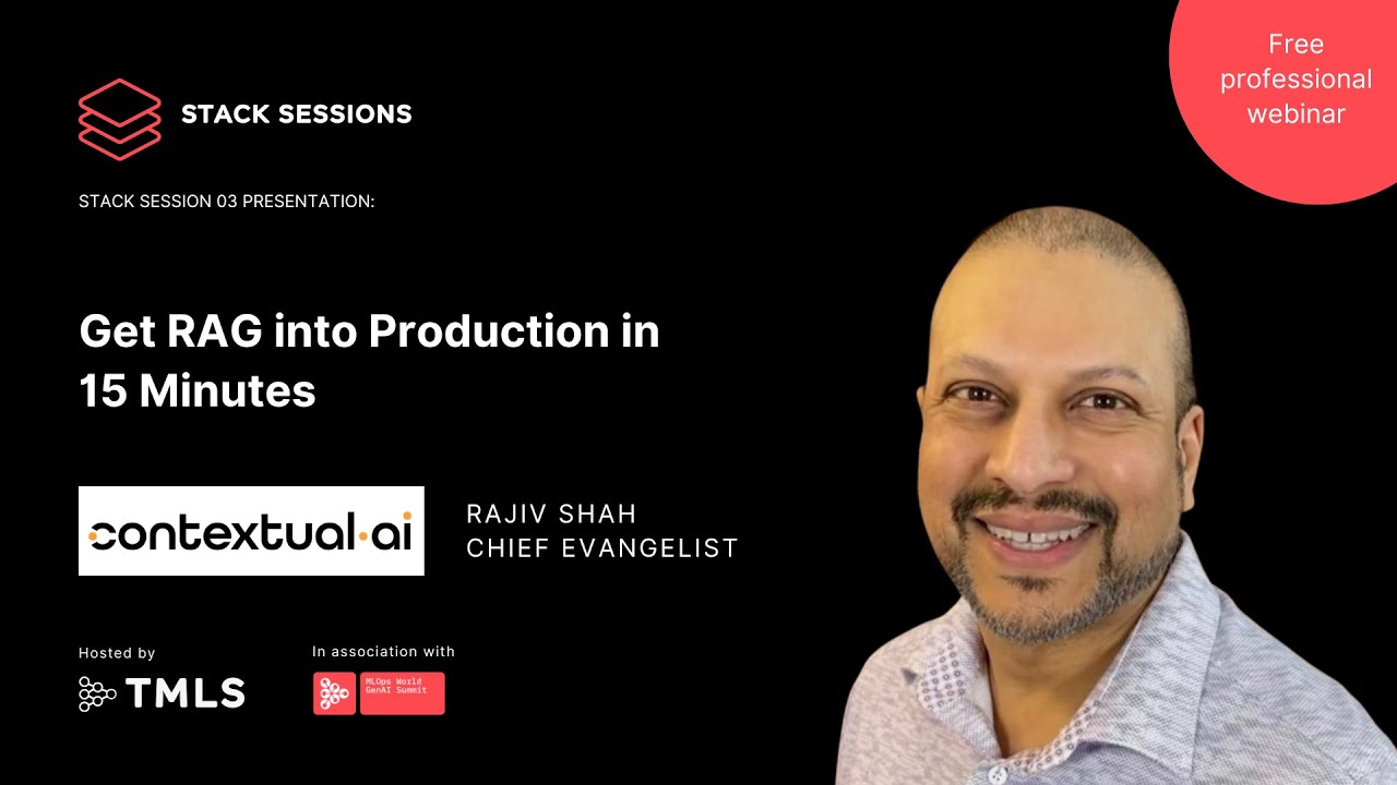 Get RAG Into Production in 15 Minutes | Rajiv Shah, Contextual AI