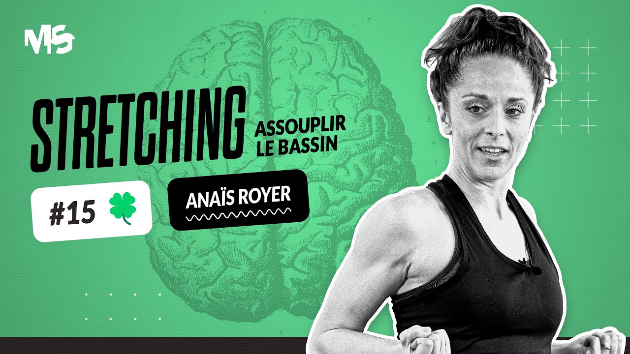 Assouplir le bassin - STRETCHING #15