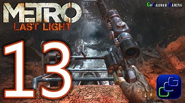 Metro: Last Light Walkthrough - Part 13 - Chapter 12: Regina