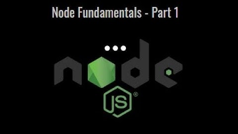 Node Fundamentals l (Module Exports Require)