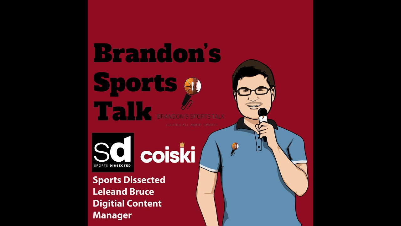 Sports Dissected by COISKI Leland Bruce Digital Content Manager YouTube