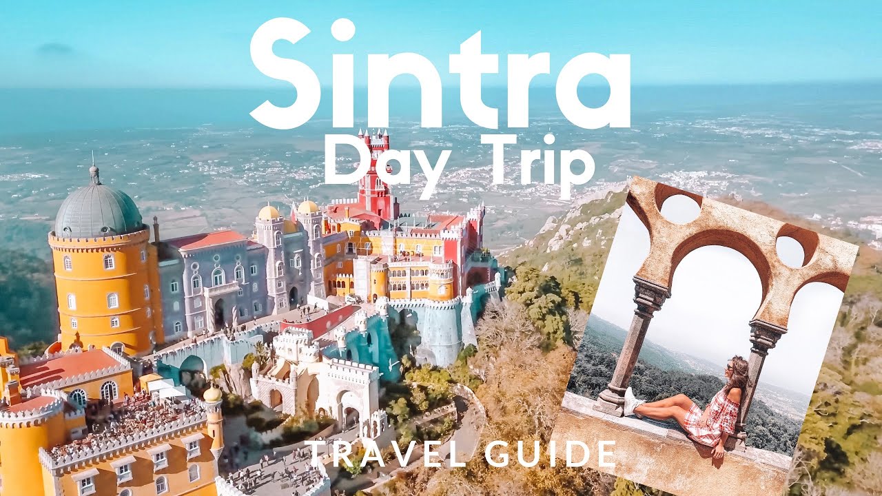 SINTRA Travel Guide: Visit the most popular castles in Portugal