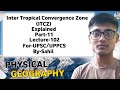 Geography: Inter Tropical Convergence Zone (ITCZ) ✨⁉️ Explained | Climatology ✨ #upsc #geography
