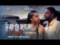 The Frozen Hearts: A Love Story | Trust Love All The Way | Romance, Drama | Full, Free Movie