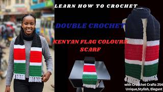 How to Crochet Kenyan Flag Colors Inspired Scarf | Easy Double Crochet Tutorial for Beginners