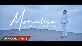 VICKY SALAMOR - Monalisa (Official Lyrics)