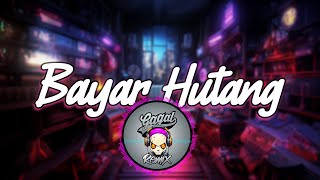 Gagal Remix - Bayar Hutang