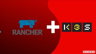 Install and Integrate Rancher + K3S - Kubernetes Lab