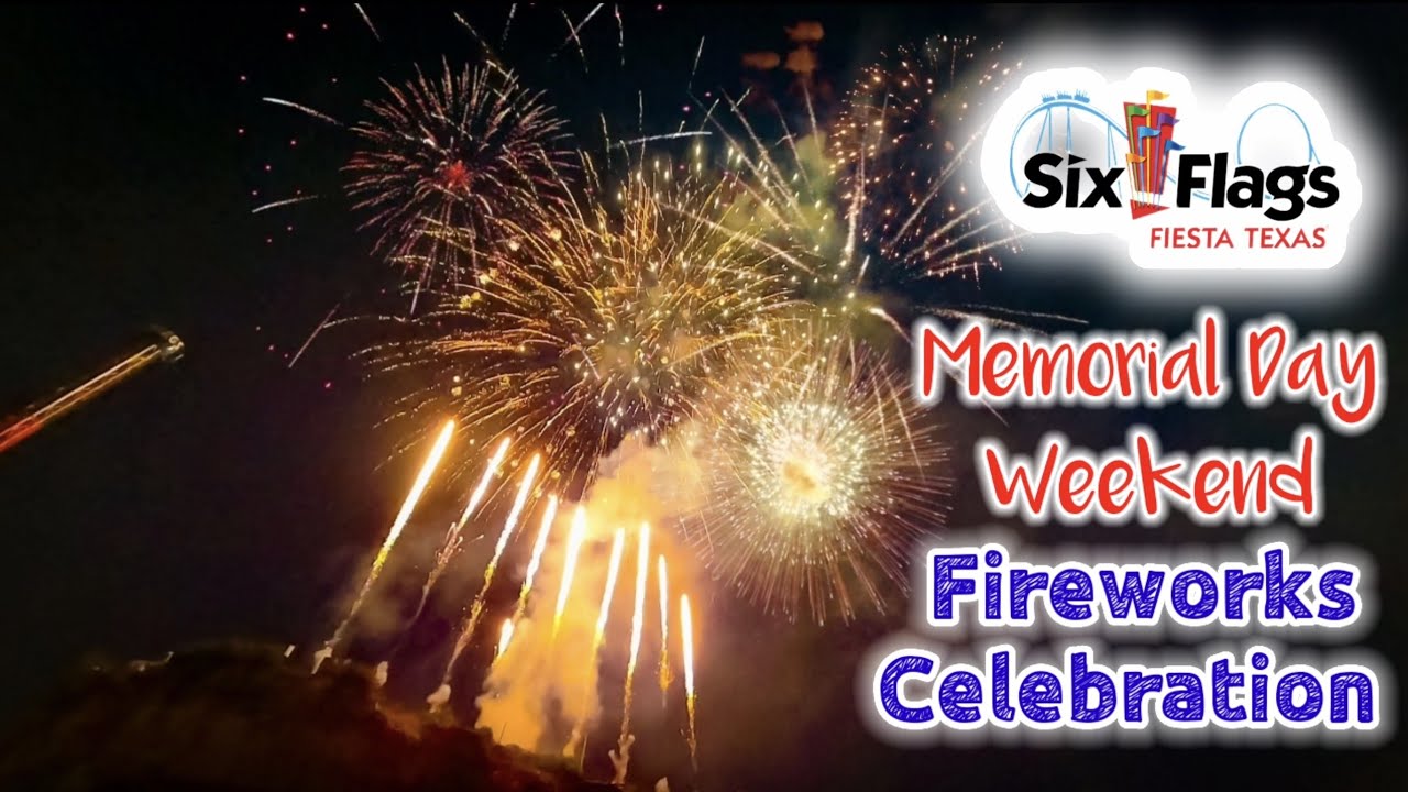 Memorial Day Fireworks Celebration Six Flags Fiesta Texas May 26th memorial-day-fireworks-celebration-six-flags-fiesta-texas-may-26th