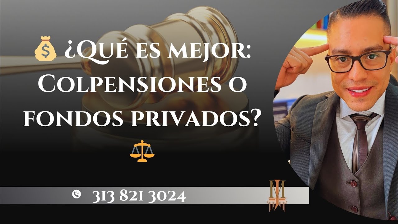 💰 ¿Qué es mejor: Colpensiones o fondo privado (Porvenir, Protección, Colfondos, Skandia)? ⚖️