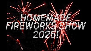 Homemade Fireworks Display 2025