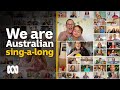 'I Am Australian' everyday choir sing-along | Virtual Choir | ABC Australia