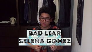 Selena gomez - bad liar ukulele cover ...