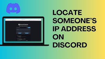 How To Locate Someones IP Address On Discord (Quick & Easy)