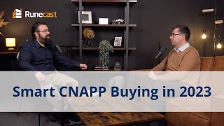 How to make a well-informed CNAPP Buying Decision in 2023