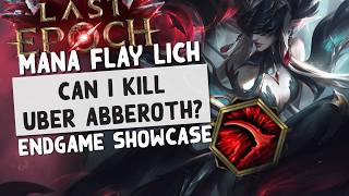 LE | My Mana Pool Overpowered Uber Abberoth - S5 Mana Stacking Flay Lich Showcase