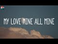 Mitski  my love mine all mine lyric