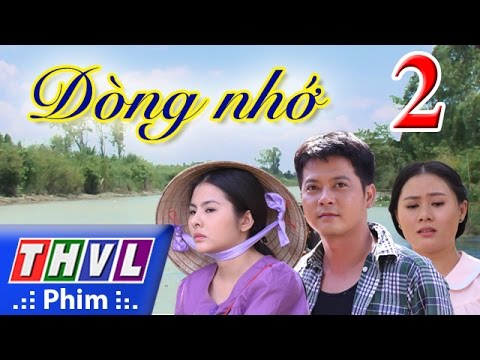 Video THVL | Dòng nhớ - Tập 2 - youtube
