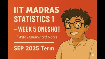 IIT Madras Statistics 1 – Week 5 Oneshot | With Handwritten Notes | SEP 2025 Term