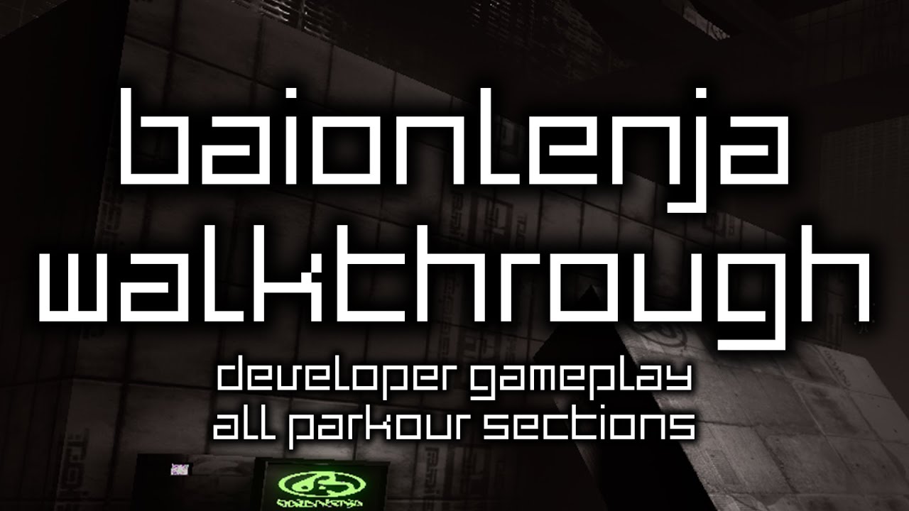 BAIONLENJA WALKTHROUGH (OUTDATED)