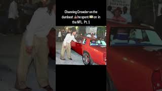 Blowing NFL money with Channing Crowder Pt 1 Net Worth