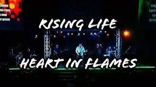 Rising Life - Heart in Flames - Live (Official Video)