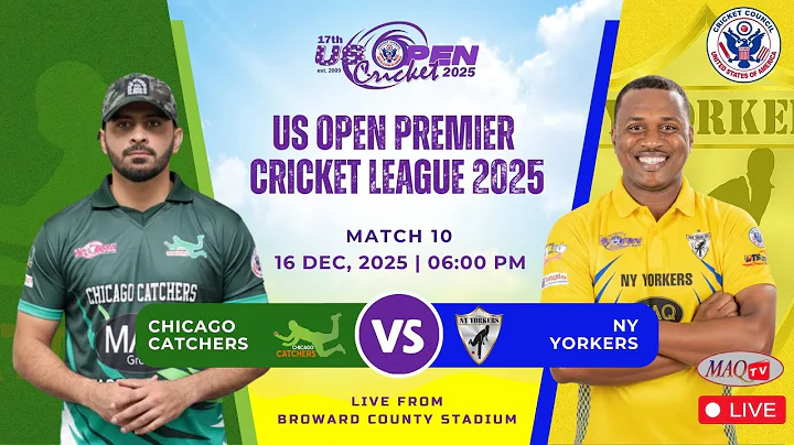 LIVE  US OPEN PREMIER CRICKET LEAGUE 2025 - MATCH# 10 CHICAGO CATCHERS Vs NY YORKERS