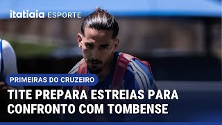 CRUZEIRO TEM NOVIDADES ENTRE OS RELACIONADOS PARA ENFRENTAR O TOMBENSE | PRIMEIRAS DO CRUZEIRO